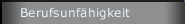 Berufsunf&auml;higkeit